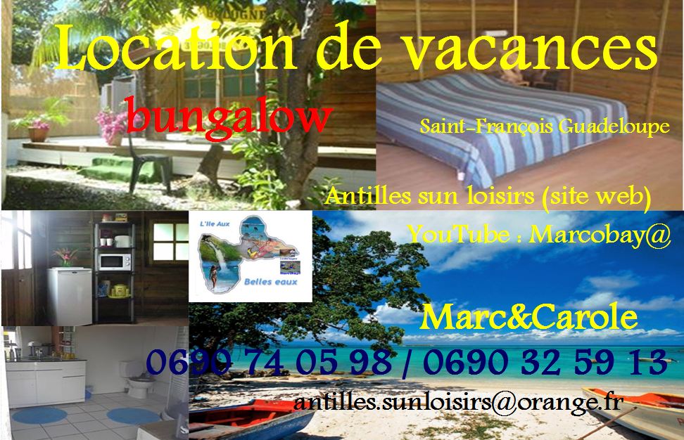 Location de vacances bungalow saint francois flyer 02072013
